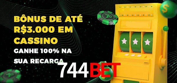 744Bet melhor bônus de depósito